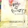 The True and the Questions: A Journal - Sabrina Ward Harrison