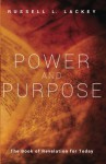 Power and Purpose: The Book of Revelation for Today - Russell L. Lackey, Joel Patterson