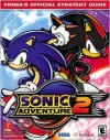 Sonic Adventure 2: Prima's Official Strategy Guide - Prima Publishing, Prima Publishing