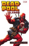 Deadpool Classic Volume 11: Merc With a Mouth - Mary Choi, Matteo Scalera, Bong Dazo, Victor Gischler, Rob Liefeld, Ken Lashley, Kyle Baker