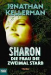 Sharon: Die Frau, Die Zweimal Starb - Dirk Muelder, Jonathan Kellerman