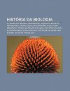 Hist RIA Da Biologia: A Viagem Do Beagle, Abiog Nese, Carolus Linnaeus, HMS Beagle, Teoria Celular, Experi Ncia de Luria-Delbr Ck - Source Wikipedia