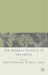 Palgrave Advances in the Modern History of Sexuality - Matt Houlbrook, Harry G. Cocks, Harry Cocks