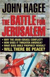 The Battle For Jerusalem - John Hagee
