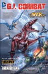 G.I. Combat, Vol. 1: The War That Time Forgot - J.T. Krul
