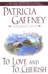 To Love and to Cherish - Patricia Gaffney