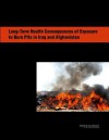 Long-Term Health Consequences of Exposure to Burn Pits in Iraq and Afghanistan - Committee on the Long-Term Health Conseq, Institute of Medicine