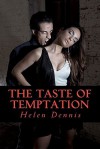 The Taste of Temptation - Helen Dennis