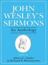 John Wesley's Sermons: An Anthology - Albert C. Outler