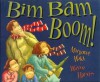 Bim Bam Boom! - Margaret Wild, Wayne Harris