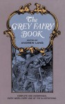 The Grey Fairy Book - Andrew Lang