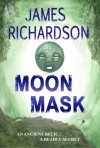 Moon Mask - James Richardson