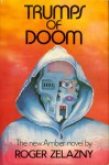 Trumps of Doom (Amber Chronicles, #6) - Roger Zelazny