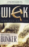 The WICK Omnibus Edition - Michael Bunker