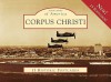 Corpus Christi, Texas (Postcards of America Series) - Scott A. Williams