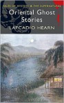 Oriental Ghost Stories - Lafcadio Hearn