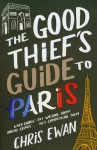 The Good Thief's Guide To Paris - Chris Ewan
