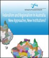 Federalism and Regionalism in Australia: New Approaches, New Institutions? - A.J. Brown, J.A. Bellamy