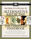 Alternative Medicine: The Christian Handbook - Donal O'Mathuna, Walt Larimore