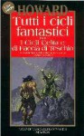 Tutti i cicli fantastici, Vol. 3: I cicli di Celta e Faccia di Teschio - Robert E. Howard, Gianni Pilo, Sebastiano Fusco