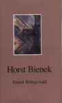 Zamek Konigswald - Horst Bienek