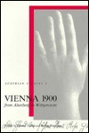 Vienna 1900: From Altenberg to Wittgenstein - Edward Timms