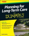 Planning For Long-Term Care For Dummies (For Dummies (Business & Personal Finance)) - Consumer Dummies