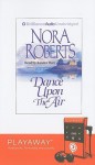 Dance Upon the Air [With Headphones] - Sandra Burr, Nora Roberts