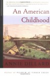 An American Childhood - Annie Dillard