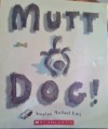 Mutt Dog - Stephen Michael King