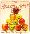 The Amazing Apple Book - Paulette Bourgeois, Linda Hendry