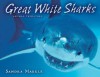 Great White Sharks (Animal Predators) - Sandra Markle