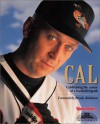 Cal: Celebrating the Career of a Baseball Legend - Sporting News Magazine