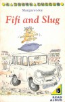 Fifi and Slug - Margaret Joy, Ben Cort