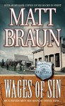 The Wages of Sin - Matt Braun