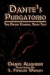 Dante's Purgatorio: The Divine Comedy, Book Two - S. Fowler Wright