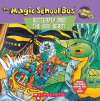 The Magic School Bus: Butterfly And The Bog Beast - Nancy E. Krulik, Thompson Brothers