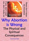 Why Abortion is Wrong - The Physical and Spiritual Consequences - Emmanuel Ebah