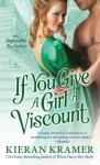 If You Give A Girl A Viscount - Kieran Kramer