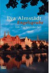 Engelsgrube: Ein Pia-Korittki-Fall - Eva Almstädt