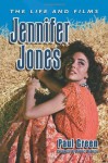 Jennifer Jones: The Life and Films - Paul Green, Robert Osborne