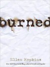 Burned - Ellen Hopkins, Laura Flanagan