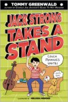 Jack Strong Takes a Stand - Tommy Greenwald, Melissa Mendes