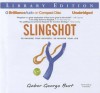Slingshot: Re-Imagine Your Business, Re-Imagine Your Life - Gabor George Burt, Fred Stella