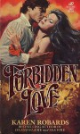 Forbidden Love - Karen Robards