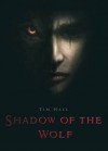 Shadow of the Wolf - Tim Hall
