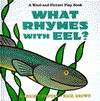 What Rhymes with Eel? - Harriet Ziefert