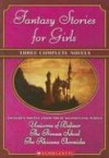 Fantasy Tales for Girls Bind-up - Craig Walker, Jane B. Mason, Sarah Hines Stephens, Craig Walker