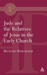 Jude and the Relatives of Jesus in the Early Church - Richard Bauckham