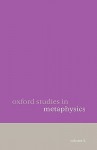 Oxford Studies in Metaphysics: Volume 2 - Dean W. Zimmerman